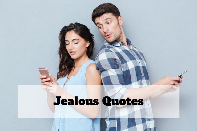 jealous of you quotes