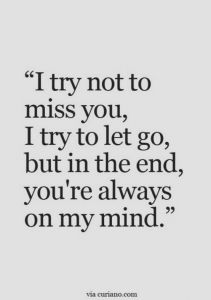 50+ Missing You Quotes, Sayings About Missing Someone