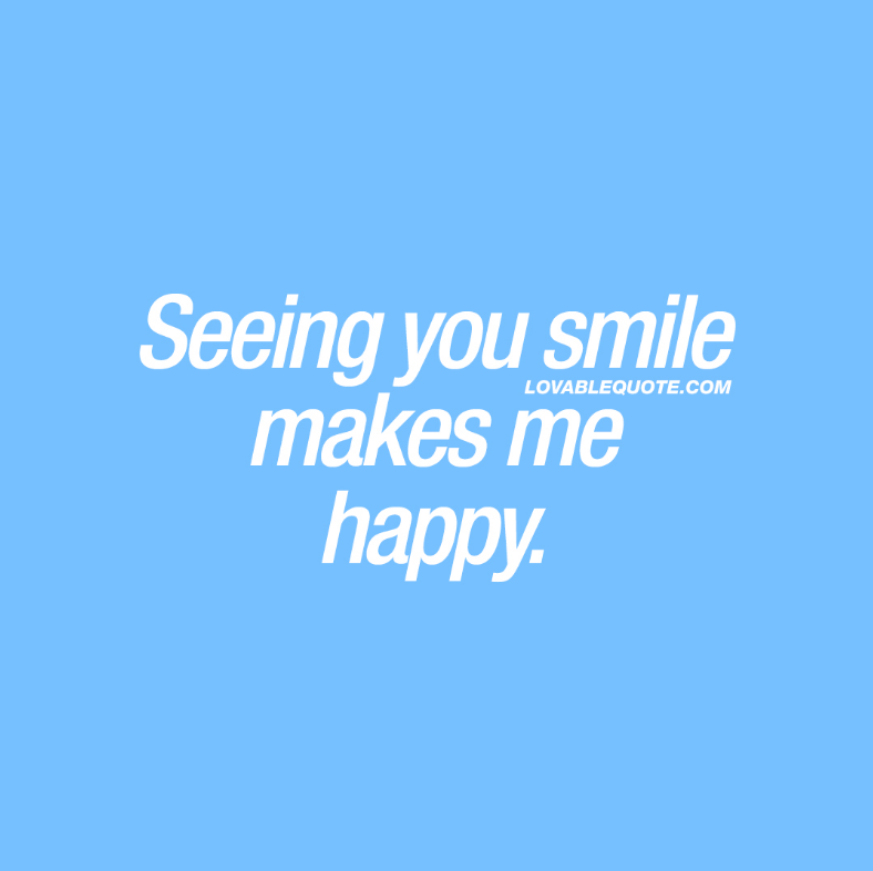 i am happy because of you quotes