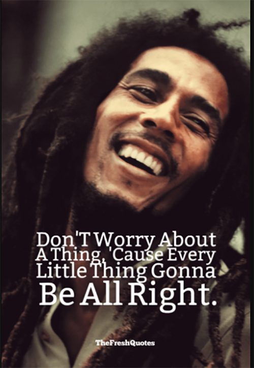 140+ Bob Marley Quotes, Inspiring Quotes About Love, Life ...